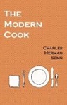 Charles Herman Senn - The Modern Cook