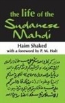 P.M. Holt, Haim Shaked, Shaked Haim - Life of the Sudanese Mahdi