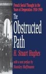 H. Stuart Hughes, Stanley Hoffmann - Obstructed Path
