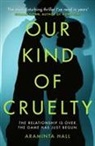 Araminta Hall - Our Kind of Cruelty