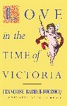 Francoise Barret-Ducrocq, Françoise Barret-Ducrocq - Love in the Time of Victoria