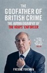 Freddie Foreman, Foreman Freddie - The Godfather Of British Crime