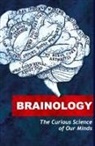 Shayla Love, Lucy Maddox, Jo Marchant, Alex O'Brien, John Osbourne, Srinath Perur... - Brainology