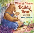 Nicola O'Byrne, Nicola O''byrne, O'Byrne Nicola, Nicola O'Byrne, O'Byrne Nicola - Where''s Home, Daddy Bear?