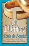 DE BONALD, Louis De Bonald, Davidson Nicholas - On Divorce