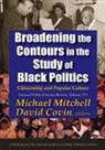 Mitchell, Michael Mitchell, David Covin, Michael Mitchell - Broadening the Contours in the Study of Black Politics