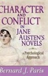 Paris, Bernard J. Paris, Paris Bernard J. - Character and Conflict in Jane Austen''s Novels
