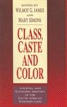 Wilmot James, Wilmot James, Wilmot G. James, James Wilmot, Mary Simons - Class, Caste and Color