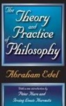 Edel, Abraham Edel, Peter Hare, Irving Louis Horowitz - Theory and Practice of Philosophy