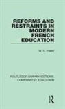 W. R. Fraser, William Rae Fraser, Fraser W. R. - Reforms and Restraints in Modern French Education