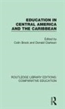 Colin (University of Oxford Brock, Colin Brock, Colin (University of Oxford Brock, Brock Colin, Donald Clarkson, Clarkson Donald - Education in Central America and the Caribbean