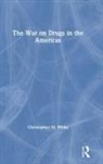 White, Christopher White, Christopher M. White, Christopher M. (Marshall University White - War on Drugs in the Americas