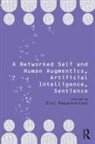 Zizi Papacharissi, Zizi (University of Illinois At Chic Papacharissi, Zizi A. Papacharissi, Zizi Papacharissi, Zizi (University of Illinois at Chicago Papacharissi - Networked Self and Human Augmentics, Artificial Intelligence, Sentienc