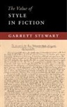 Garrett Stewart, Garrett (University of Iowa) Stewart, Stewart Garrett - Value of Style in Fiction