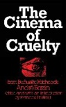 Andre Bazin, André Bazin, François Truffaut - The Cinema of Cruelty