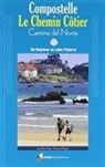Françoise Pinguet, Jean-Pierre Siréjol, Francoise Pinguet, Françoise Pinguet, Françoise (1944-....) Pinguet, PINGUET FRANCOISE... - Compostelle, le chemin côtier : camino del Norte : de Bayonne au cabo Fisterra