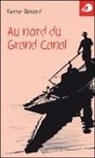 Pierre Benard, Pierre Bénard, Pierre (1949-....) Bénard, Benard Pierre, Pierre Bénard, Maudit - Au nord du Grand Canal