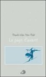 Nicolas Journoud, THANH-VAN TON-THAT, Thanh-Vân Ton-That, Thanh-Van Ton-That, Thanh-Vân (1969-....) Ton-That, N. Journoud - Le pays d'avant