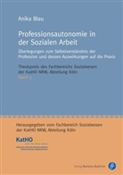Anika Blau - Professionsautonomie in der Sozialen Arbeit