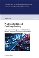 Thomas Skora - Pendelmobilität und Familiengründung