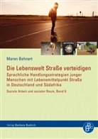 Maren Behnert - Die Lebenswelt Straße verteidigen