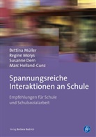 Susanne Dern, Susanne u a Dern, Marc Holland-Cunz, Simone Kosica, Regin Morys, Regine Morys... - Spannungsreiche Interaktionen an Schule