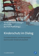 Svenja Marks, Kir Gedik, Kira Gedik, Stadtjugendamt Erlangen, Rei Wolff, Reinhart Wolff - Kinderschutz im Dialog