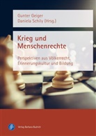 Gunte Geiger, Gunter Geiger, Ulla Kux, Schily, Schily, Daniela Schily... - Krieg und Menschenrechte