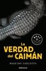 Massimo Carlotto - La verdad del Caimán