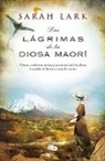 Sara Lark, Sarah Lark - Las lagrimas de la diosa Maori / Tears of the Maori Goddess