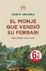 Robin Sharma, Robin S. Sharma - El monje que vendió su Ferrari