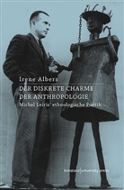 Irene Albers, Irene (Prof. Dr.) Albers - Der diskrete Charme der Anthropologie