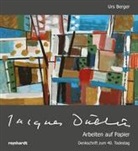 Urs Berger - Jacques Düblin – Arbeiten auf Papier