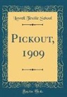 Lowell Textile School - Pickout, 1909 (Classic Reprint)