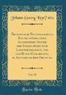 Johann Georg Kru¨Nitz, Johann Georg Krünitz - Ökonomisch-Technologische Encyklopädie, oder Allgemeines System der Staats-Stadt-und Landwirthschaft, und der Kunst-Geschichte, in Alphabetischer Ordnung, Vol. 92 (Classic Reprint)