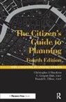 C. Gregory Dale, Gregory Dale, Gregory C Dale, Gregory C. Dale, Christopher Duerksen, Christopher Dale Duerksen... - Citizen''s Guide to Planning