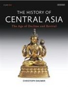 Christoph Baumer, Christoph (Independent Scholar) Baumer, BAUMER CHRISTOPH - The Complete History of Central Asia