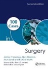 GOSSAGE, James Gossage, James (Kings College London Gossage, James (King''s College London Gossage, James Modarai Gossage, Gossage James... - 100 Cases in Surgery