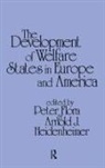 Flora, Peter Flora, Flora Peter, Peter Flora, Arnold J. Heidenheimer - Development of Welfare States in Europe and America