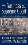 Felix Frankfurter, Landis, James M. Landis, Landis James M., Richard G. Stevens - Business of the Supreme Court