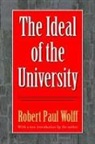 Paul Wolff Robert, Wolff, Robert Wolff - Ideal of the University
