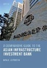 Natalie Lichtenstein, Natalie (Former Inaugural General Co Lichtenstein, Natalie (Former Inaugural General Counsel Lichtenstein, Natalie G. Lichtenstein - Comparative Guide to the Asian Infrastructure Investment Bank
