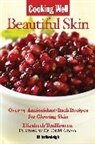 David Amron, David Md Amron, Elizabeth TenHouten - Cooking Well: Beautiful Skin