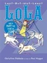 Paul Hoppe, Christine Pakkala - Last-But-Not-Least Lola and a Knot the Size of Texas