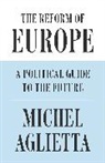 Michel Aglietta, Aglietta Michel - Reform of Europe