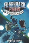 Dan Gutman - Flashback Four #2: The Titanic Mission