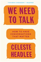 Celeste Headlee - We Need to Talk