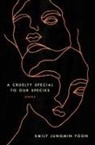 Emily Jungmin Yoon - A Cruelty Special to Our Species