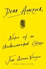 Jose Antonio Vargas, Vargas Jose Antonio - Dear America