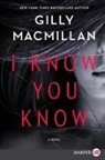 Gilly Macmillan - I Know You Know